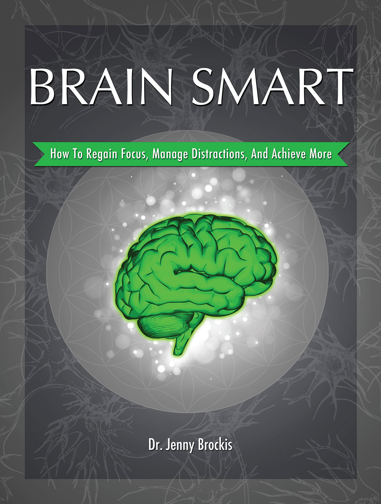 Brain Smart Dr Jenny Brockis